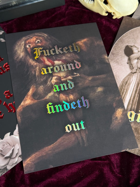 FUCKETH AROUND - A5 Satin Holographic print